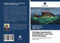 Häufige Aquakultur-Krankheiten und ihre Behandlungen - Pervaiz, Khalid;Mehmood, Sajid;Latif, Maria