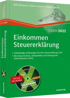 Einkommensteuererklärung 2021/2022 - inkl. DVD - Dittmann, Willi;Haderer, Dieter;Happe, Rüdiger