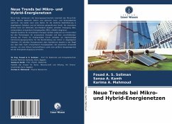 Neue Trends bei Mikro- und Hybrid-Energienetzen - Soliman, Fouad A. S.;Kamh, Sanaa A.;Mahmoud, Karima A.
