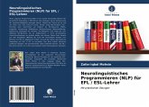 Neurolinguistisches Programmieren (NLP) für EFL / ESL-Lehrer