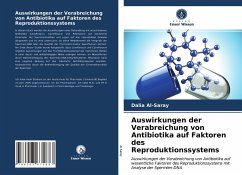 Auswirkungen der Verabreichung von Antibiotika auf Faktoren des Reproduktionssystems - Al-Saray, Dalia