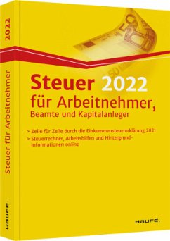 Steuer 2022 für Arbeitnehmer, Beamte und Kapitalanleger - Dittmann, Willi;Haderer, Dieter;Happe, Rüdiger