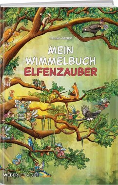 Mein Wimmelbuch Elfenzauber - Geser, Celine