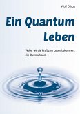 Ein Quantum Leben Ein Quantum Leben