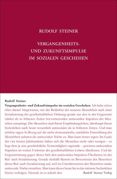 Vergangenheits- und Zukunftsimpulse im sozialen Geschehen - Steiner, Rudolf