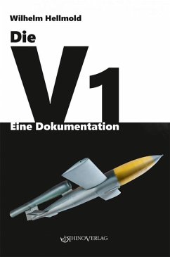 Die V1 - Eine Dokumentation - Hellmold, Wilhelm