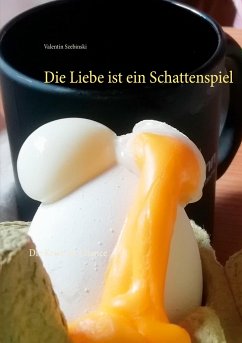 Die Liebe ist ein Schattenspiel - Szebinski, Valentin