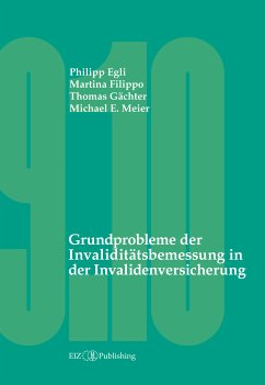 Grundprobleme der Invaliditätsbemessung in der Invalidenversicherung (eBook, PDF) - Egli, Philipp; Filippo, Martina; Gächter, Thomas; Meier, Michael E.