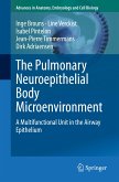The Pulmonary Neuroepithelial Body Microenvironment (eBook, PDF)