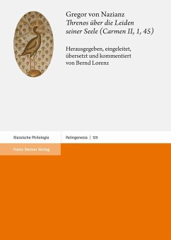 Gregor von Nazianz: Threnos über die Leiden seiner Seele (Carmen II, 1, 45) (eBook, PDF)