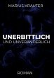 Unerbittlich und unveränderlich - Bild 1