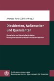 Dissidenten, Außenseiter und Querulanten