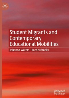 Student Migrants and Contemporary Educational Mobilities - Waters, Johanna;Brooks, Rachel