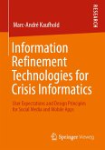 Information Refinement Technologies for Crisis Informatics (eBook, PDF)