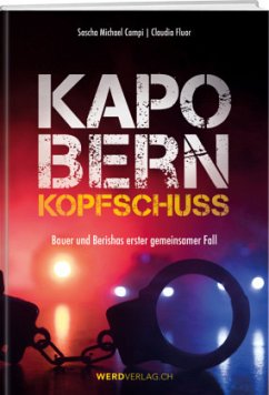 Kapo Bern - Kopfschuss - Fluor, Claudia;Campi, Sascha Michael