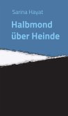 Halbmond über Heinde (eBook, ePUB)