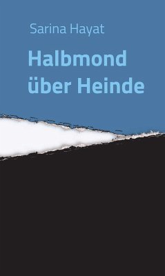 Halbmond über Heinde (eBook, ePUB) - Hayat, Sarina