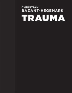 Christian Bazant-Hegemark - Trauma