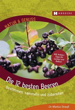 Die 12 besten Beeren - Strauß, Markus