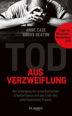 Tod aus Verzweiflung - Case, Anne;Deaton, Angus