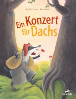 Ein Konzert für Dachs - Hrovat, Nina