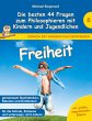 Freiheit - Die besten 44 Fragen zum... - Bild 1
