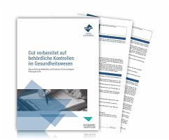 Gut vorbereitet auf behördliche Kontrollen im Gesundheitswesen - Forum Verlag Herkert GmbH