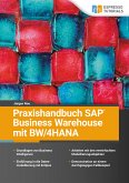 Praxishandbuch SAP Business Warehouse mit BW/4HANA (eBook, ePUB)