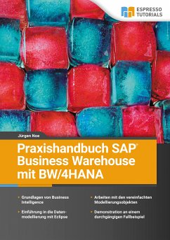 Praxishandbuch SAP Business Warehouse mit BW/4HANA (eBook, ePUB) - Noe, Jürgen