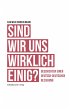 Sind wir uns wirklich einig? (eBook,... - Bild 1