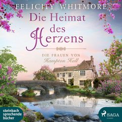 Die Heimat des Herzens / Die Frauen von Hampton Hall Bd.3 (2 Audio-CDs) - Whitmore, Felicity