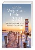 Auf dem Weg zum Licht 2021