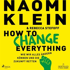 How to change everything - Klein, Naomi