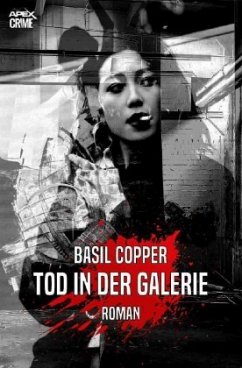 TOD IN DER GALERIE - Copper, Basil