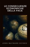 Le conseguenze economiche della pace (tradotto) (eBook, ePUB)