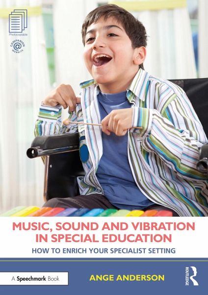 Music, Sound and Vibration in Special Education (eBook, ePUB) Music, Sound and Vibration in Special Education (eBook, ePUB)