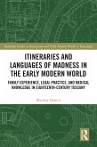 Itineraries and Languages of Madness in the Early Modern World (eBook, ePUB)