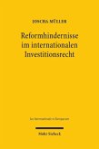 Reformhindernisse im internationalen Investitionsrecht (eBook, PDF)