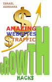 AMAZING WEBSITES TRAFFIC GROWTH HACKS (eBook, ePUB)