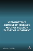 Wittgensteins Critique of Russells Multiple Relation Theory of Judgement (eBook, ePUB)