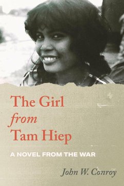 The Girl from Tam Hiep (eBook, ePUB) - Conroy, John W.