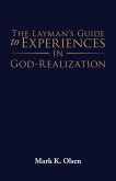 The Layman's Guide to Experiences in God-Realization (eBook, ePUB)