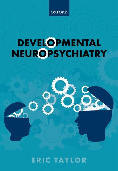 Developmental Neuropsychiatry (eBook, PDF)
