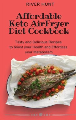 Affordable Keto Air Fryer Diet Cookbook - Hunt, River