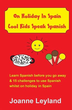 On Holiday In Spain Cool Kids Speak Spanish - Leyland, Joanne