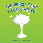 The Worst Fart I Ever Farted