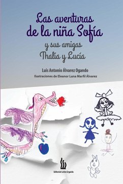 Las aventuras de la niña Sofía y sus amigas Thalía y Lucía - Álvarez Ogando, Luis Antonio