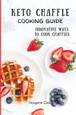 Keto Chaffle Cooking Guide