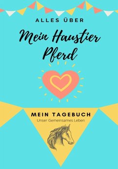 Alles über Mein Haustier Pferd - Co, Petal Publishing