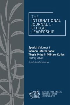 The International Journal of Ethical Leadership Special Volume: 1 - Cutright, Kevin; Chapa, Joseph; Cantrell, Hunter
